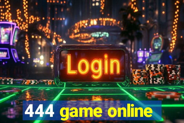 444 game online